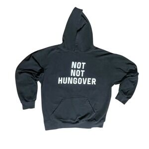 Assholes Live Forever Not Not Hungover Graphic Hoodie Pullover - Large
